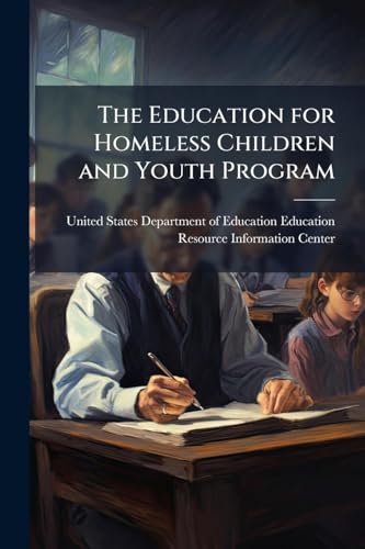 The Education for Homeless Children and Youth Program