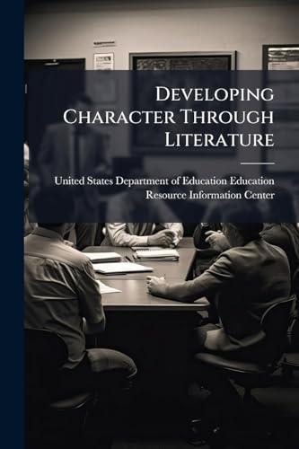 Developing Character Through Literature