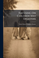 Focusing On Children And Disasters