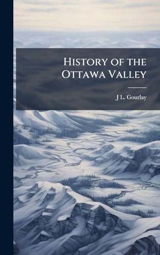 History of the Ottawa Valley