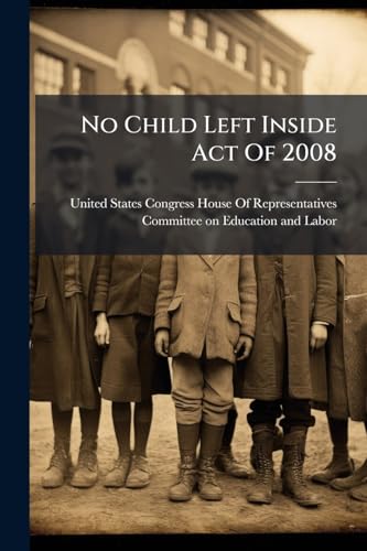 No Child Left Inside Act Of 2008