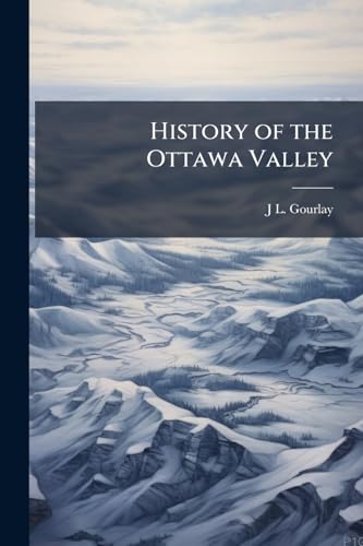 History of the Ottawa Valley