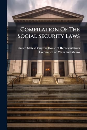 Compilation Of The Social Security Laws