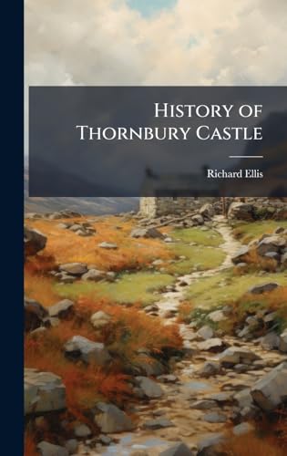 History of Thornbury Castle