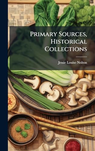 Primary Sources, Historical Collections