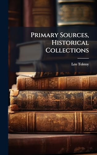 Primary Sources, Historical Collections