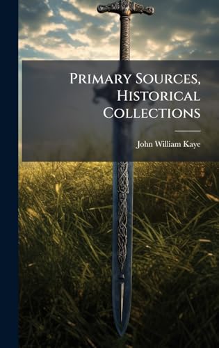Primary Sources, Historical Collections