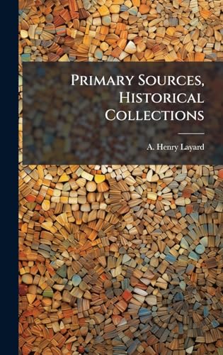 Primary Sources, Historical Collections