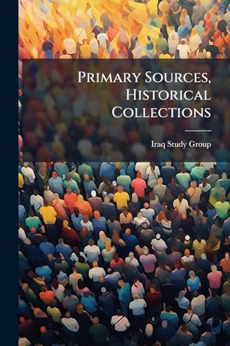 Primary Sources, Historical Collections
