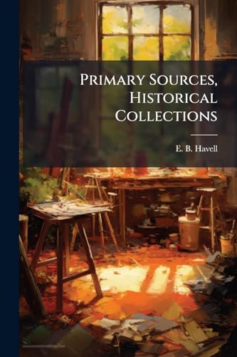 Primary Sources, Historical Collections