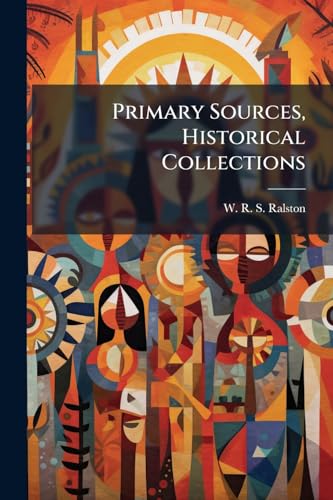 Primary Sources, Historical Collections