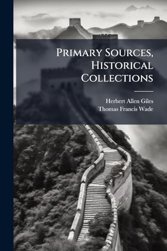 Primary Sources, Historical Collections