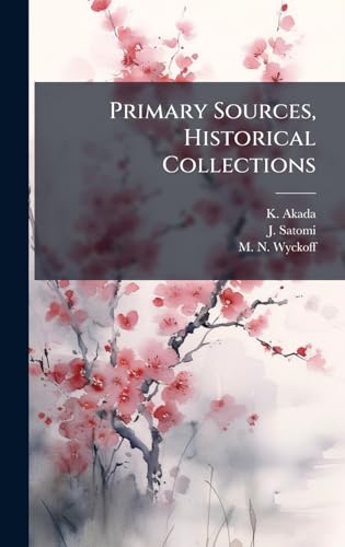 Primary Sources, Historical Collections