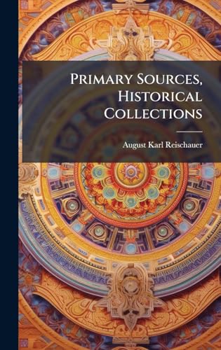 Primary Sources, Historical Collections