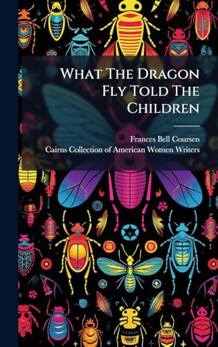 What The Dragon Fly Told The Children