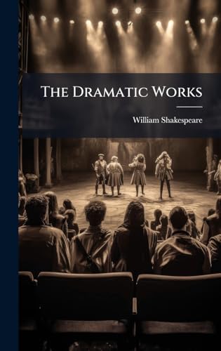 The Dramatic Works