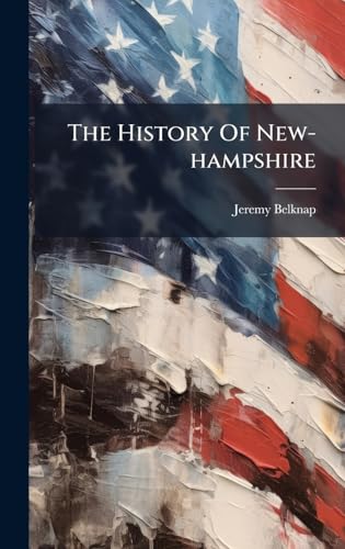 The History Of New-hampshire