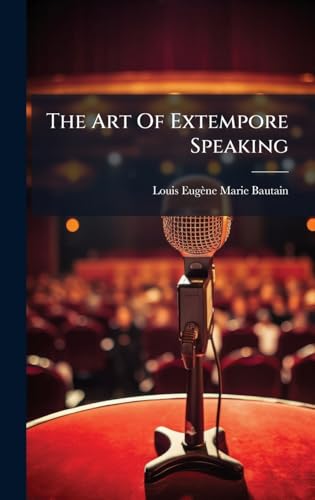 The Art Of Extempore Speaking