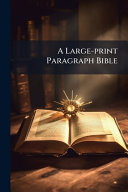 A Large-print Paragraph Bible