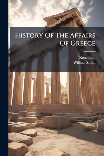 History Of The Affairs Of Greece