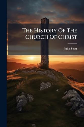 The History Of The Church Of Christ