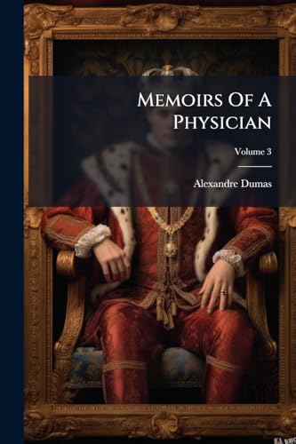 Memoirs Of A Physician