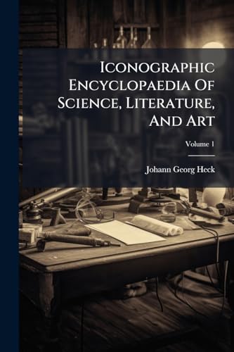 Iconographic Encyclopaedia Of Science, Literature, And Art