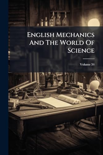 English Mechanics And The World Of Science