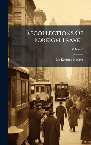 Recollections Of Foreign Travel