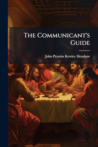 The Communicant's Guide