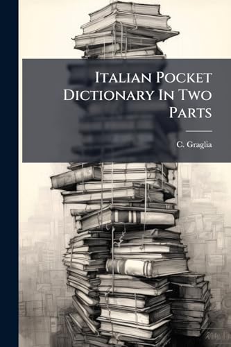 Italian Pocket Dictionary In Two Parts