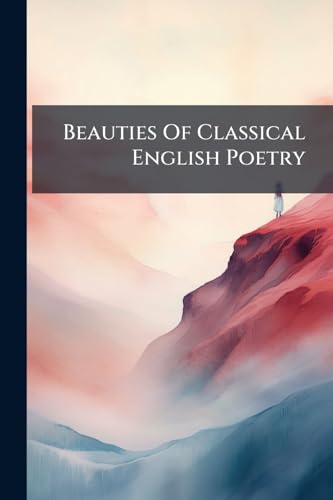 Beauties Of Classical English Poetry