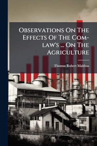 Observations On The Effects Of The Com-law's ... On The Agriculture