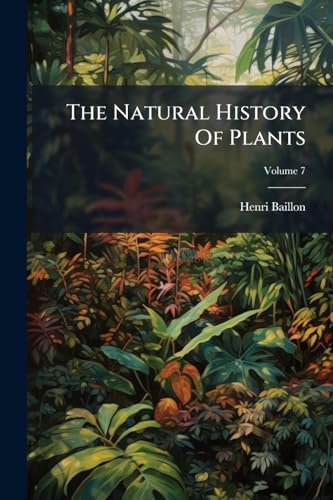 The Natural History Of Plants