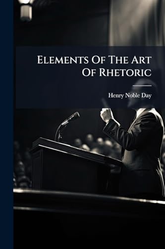 Elements Of The Art Of Rhetoric