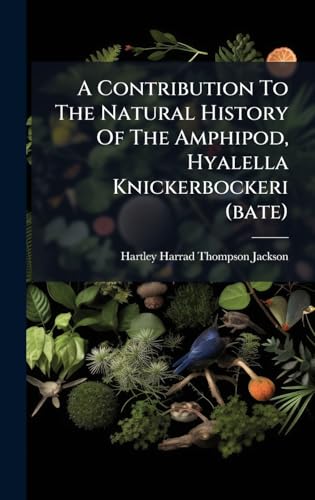 A Contribution To The Natural History Of The Amphipod, Hyalella Knickerbockeri (bate)
