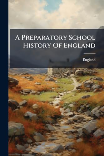 A Preparatory School History Of England
