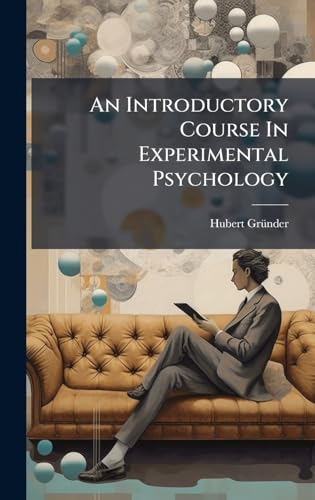 An Introductory Course In Experimental Psychology