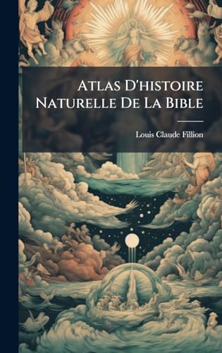 Atlas D'histoire Naturelle De La Bible