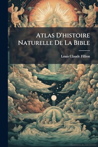 Atlas D'histoire Naturelle De La Bible