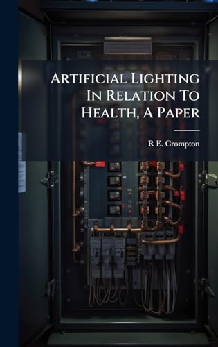 Artificial Lighting In Relation To Health, A Paper