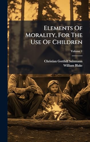 Elements Of Morality, For The Use Of Children