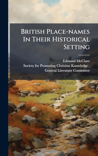 British Place-names In Their Historical Setting
