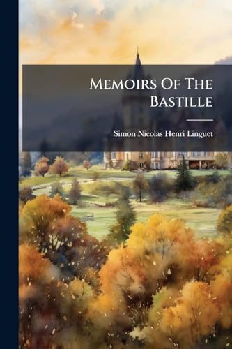 Memoirs Of The Bastille