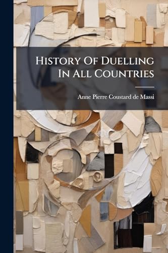 History Of Duelling In All Countries