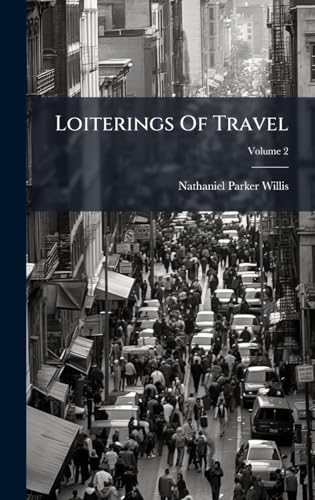 Loiterings Of Travel