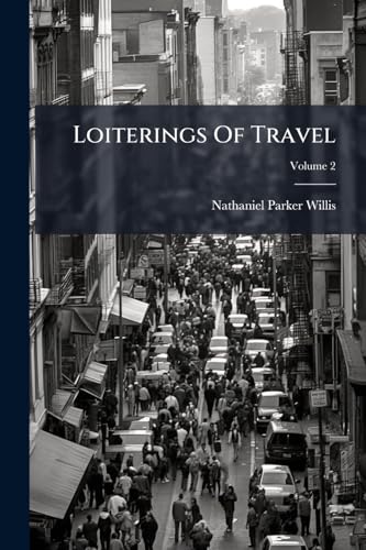 Loiterings Of Travel