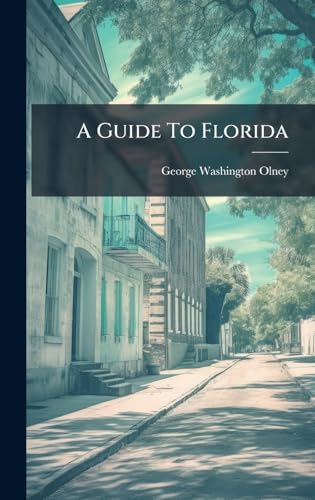 A Guide To Florida