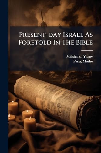 Present-day Israel As Foretold In The Bible
