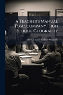 A Teacher's Manual To Accompany High School Geography